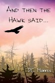 And then the Hawk said...