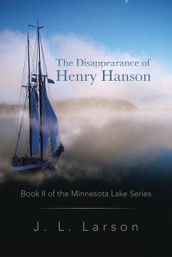 The Disappearance of Henry Hanson - Larson, J. L.