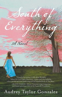 South of Everything - Gonzalez, Audrey Taylor