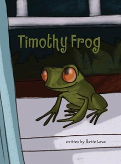 Timothy Frog - Leva, Bette