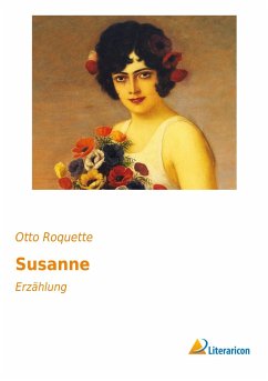 Susanne - Roquette, Otto