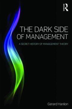 The Dark Side of Management - Hanlon, Gerard