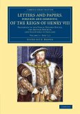 Letters and Papers, Foreign and Domestic, of the Reign of Henry VIII - Volume 3