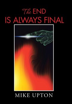 THE END IS ALWAYS FINAL - Upton, Mike