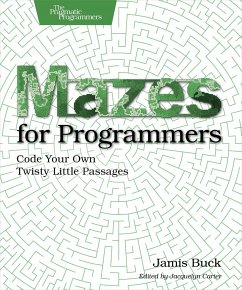 Mazes for Programmers - Buck, Jamis