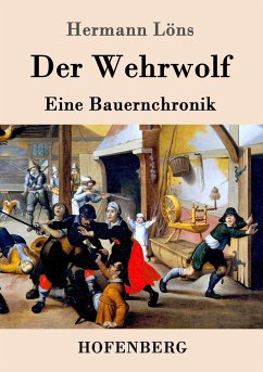 Der Wehrwolf - Löns, Hermann