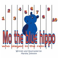 Mo the Blue Hippo Who Played in the Rain - Johnson, Marsha