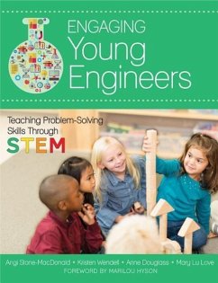 Engaging Young Engineers - Stone-MacDonald, Angela K; Wendell, Kristen B; Douglass, Anne; Love, Mary Lu
