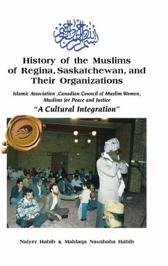 Cover History of the Muslims of Regina, Saskatchewan, and Their Organizations