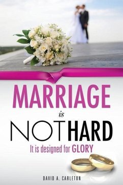 Marriage is NOT Hard - Carleton, David A.