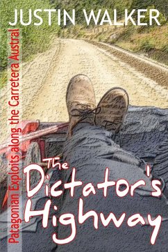 The Dictator's Highway - Walker, Justin