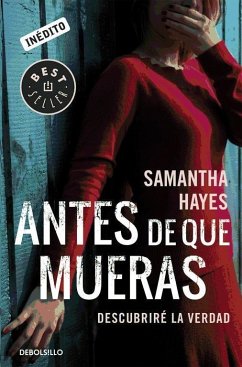 Antes de que mueras - Hayes, Samantha