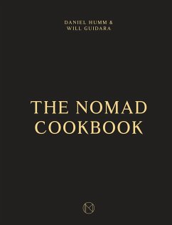 The Nomad Cookbook - Humm, Daniel; Guidara, Will; Robitschek, Leo