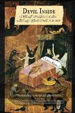 DEVIL INSIDE ~ Witchcraft, Maleficia & Culture in the Early Atlantic World, 1450-1820