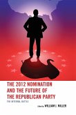 The 2012 Nomination and the Future of the Republican Party