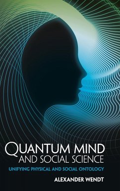 Quantum Mind and Social Science - Wendt, Alexander