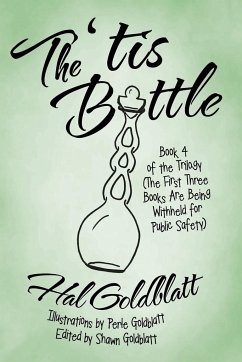 The 'tis Bottle - Goldblatt, Hal