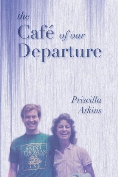 The Café of Our Departure - Atkins, Priscilla