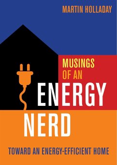 Musings of an Energy Nerd: Toward an Energy-Efficient Home - Holladay, Martin