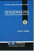 Sensemaking: A Structure for an Intelligence Revolution: A Structure for an Intelligence Revolution