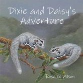 Dixie and Daisy's Adventure