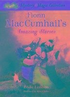 Fionn Mac Cumhail's Amazing Stories - Lenihan, Edmund