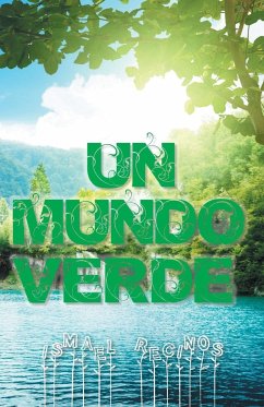 Un mundo verde - Recinos, Ismael