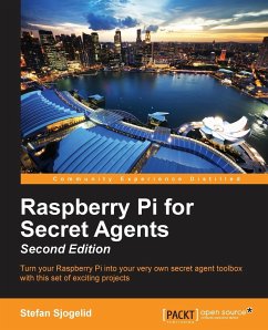 Raspberry Pi for Secret Agents - Second Edition - Sjogelid, Stefan