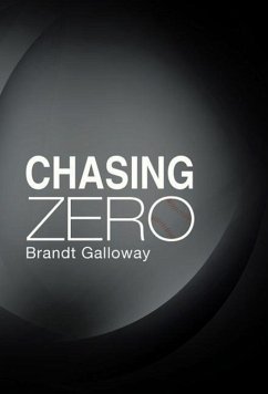 Chasing Zero - Galloway, Brandt