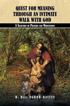 QUEST FOR MEANING THROUGH AN INTIMATE WALK WITH GOD - H. Baté AGBOR-BAIYEE