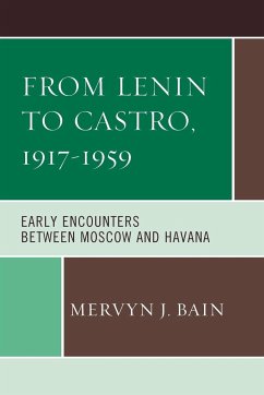 From Lenin to Castro, 1917-1959 - Bain, Mervyn J.