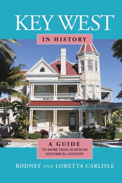 Key West in History - Carlisle, Rodney; Carlisle, Loretta