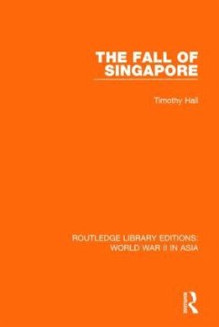 The Fall of Singapore 1942 - Hall, Timothy