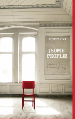 ¡SOME PEOPLE! Anecdotes, Images and Letters of Persons of Interest - Lima, Robert