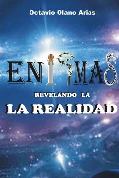 ENIGMAS REVELANDO LA REALIDAD - Olano, Octavio