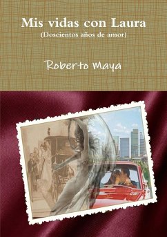 Mis vidas con Laura - Maya, Roberto