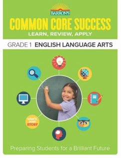 Barron's Common Core Success Grade 1 ELA Workbook - Barron's Educational Series