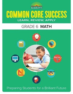 Common Core Success Grade 6 Math - Barron's Educational Series