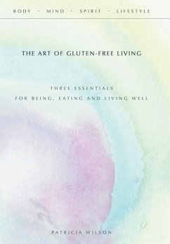 The Art of Gluten-Free Living - Wilson, Patricia