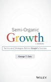Semi-Organic Growth, + Website