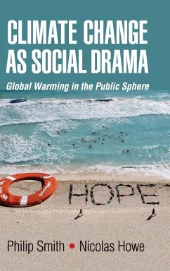 Climate Change as Social Drama - Smith, Philip; Howe, Nicolas