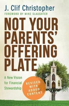 Not Your Parents' Offering Plate - Christopher, J Clif