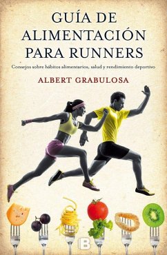 Guía de alimentación para runners - Grabulosa Reixach, Albert