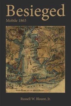 Besieged: Mobile 1865 - Blount, Russell