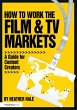 How to Work the Film & TV Markets - Bild 1