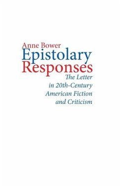 Epistolary Responses - Bower, Anne