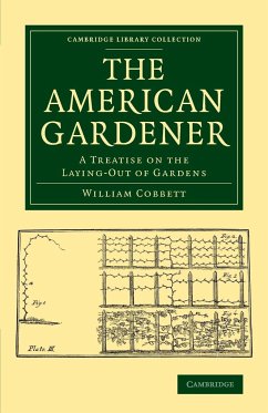The American Gardener - Cobbett, William