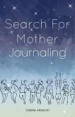 Search for Mother Journaling