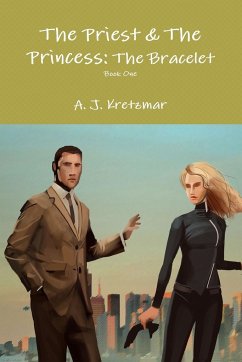 The Priest & The Princess - Kretzmar, A. J.