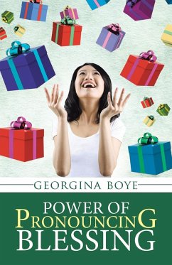 Power of Pronouncing Blessing - Boye, Georgina